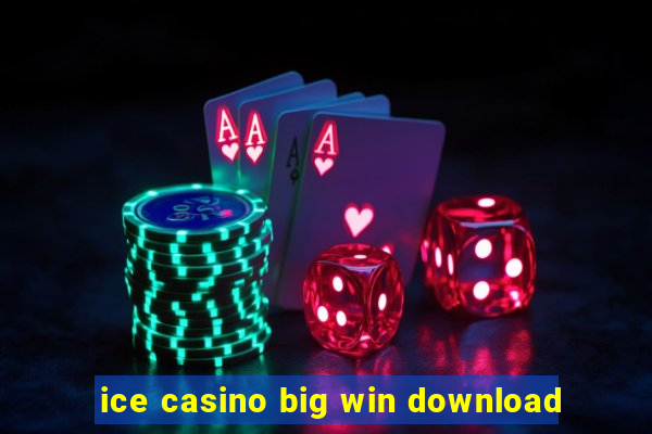 ice casino big win download